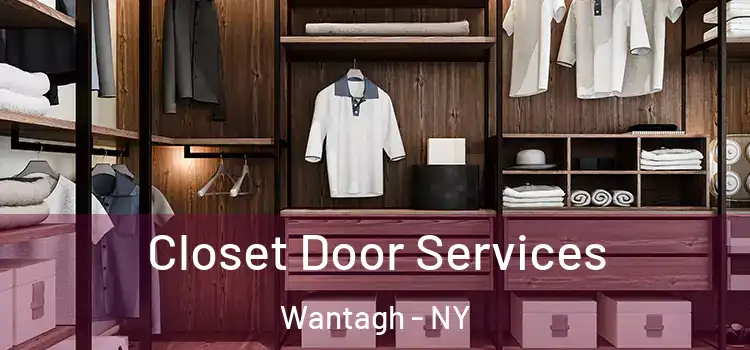 Closet Door Services Wantagh - NY