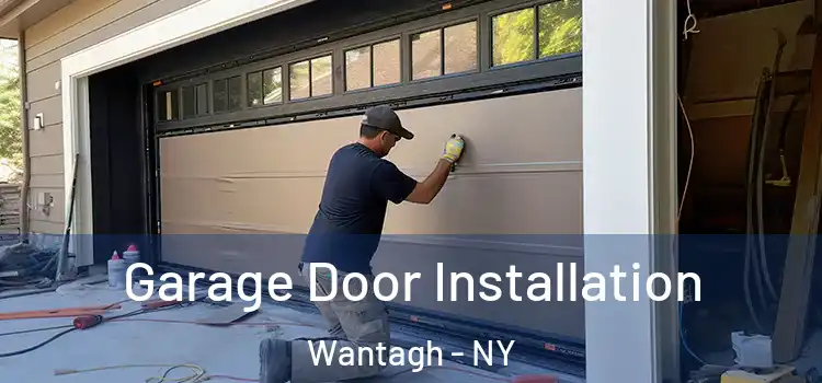  Garage Door Installation Wantagh - NY