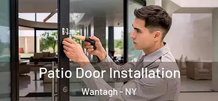 Patio Door Installation Wantagh - NY