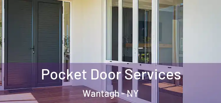 Pocket Door Services Wantagh - NY